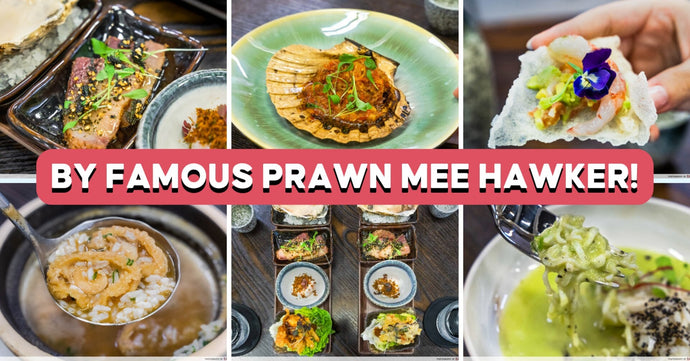 One Prawn & Co Has New 12-Course Menu With Japanese Oyster, Abalone Pao Fan And Free-Flow Sake