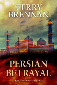 Blog Tour and Giveaway: Persian Betrayal by Terry Brennan